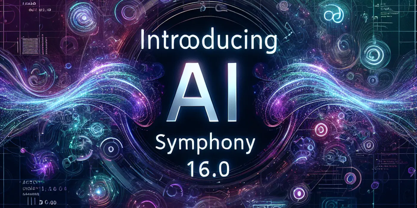 Introducing AI Symphony 16.0: The Future of Content Creation