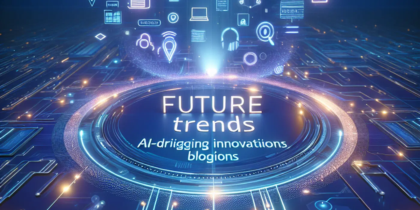 Future Trends: AI-Driven Blogging Innovations