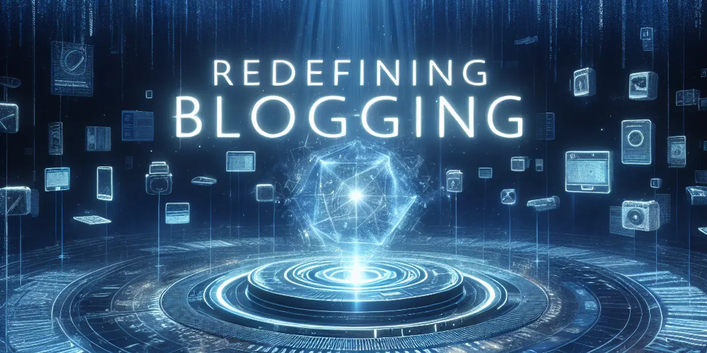 Redefining Blogging: Innovative Techniques and AI